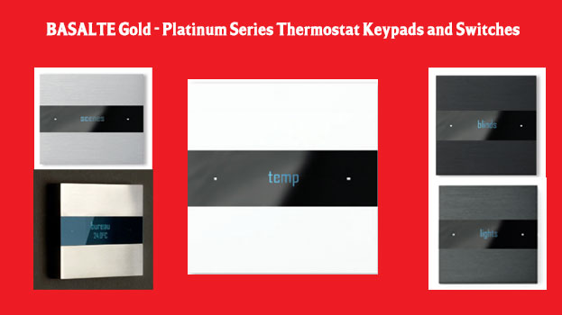 BASALTE Gold - Platinum Series Thermostat Keypads and Switches