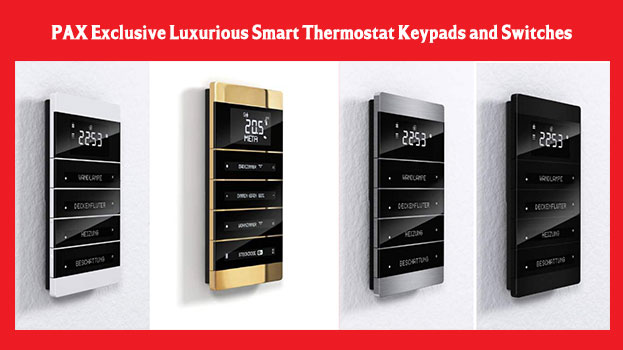 PAX Exclusive Luxurious Smart Thermostat Keypads and Switches